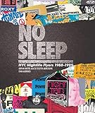 No Sleep Nyc Nightlife Flyers 19881999