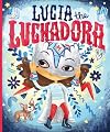 Lucía the Luchadora