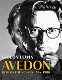 Avedon Behind The Scenes 19641980