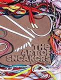 The Art Of Sneakers Volume One