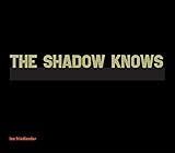 The Shadow Knows