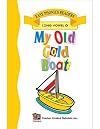 My Old Gold Boat (Easy Phonics Readers, Long Vowel O)