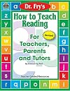 How to Teach Reading: For Teachers, Parents and Tutors