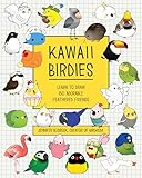 Kawaii Birdies: Learn to Draw 80 Adorable Feathered Friends