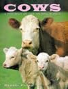 Cows: A Protrait of the Animal World (Animals and Nature)