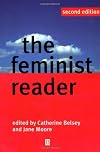 The Feminist Reader: Essays in Gender and the Politics of Literary Criticism
