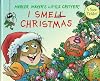 I Smell Christmas: Scratch-and-sniff Book (Little Critter Board Books)