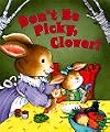 Don't Be Picky, Clover!