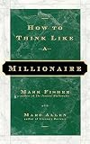 How to Think Like a Millionaire
