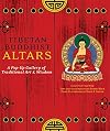 Tibetan Buddhist Altars: A Pop-Up Gallery of Traditional Art and Wisdom