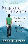 Reader of Hearts: The Life and Teachings of a Reluctant Psychic