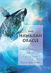 The Hawaiian Oracle: Animal Spirit Guides from the Land of Light