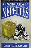 Tennis Shoe Adventure series: Tennis Shoes Among the Nephites
