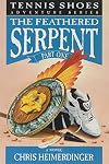 Tennis Shoes and the Feathered Serpent Part 1