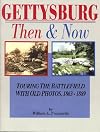 Gettysburg, Then and Now; Touring the Battlefield with Old Photos, 1863-1889