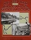 The 1889 Flood in Johnstown, Pennsylvania