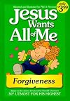 Jesus Wants All of Me: Forgiveness