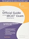 The Official Guide to the MCAT Exam (MCAT2015)