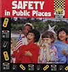 Safety in Public Places (Checkerboard How-To Library: Safety First)