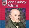 John Quincy Adams (United States Presidents)