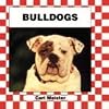 Bulldogs (Checkerboard Animal Library: Dogs)