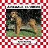 Airedale Terriers (Checkerboard Animal Library: Dogs)