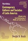 Contemporary Cultures and Societies of Latin America: A Reader in the Social Anthropology of Middle and South America