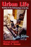 Urban Life: Readings in the Anthropology of the City (4th Edition)