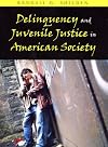 Delinquency and Juvenile Justice in American Society