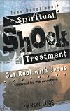 Spiritual Shock Treatment: Get Real with Jesus Teen Devotional