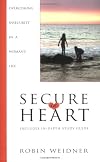 Secure in Heart: Overcoming Insecurity in a Woman's Life