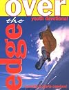 Over the Edge: Youth Devotional