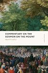 Commentary on the Sermon on the Mount (Lexham Classics)