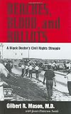 Beaches, Blood, and Ballots: A Black Doctor's Civil Rights Struggle (Margaret Walker Alexander Series in African American Studies)