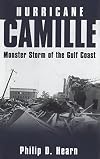 Hurricane Camille: Monster Storm of the Gulf Coast