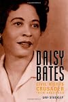 Daisy Bates: Civil Rights Crusader from Arkansas (Margaret Walker Alexander Series in African American Studies)