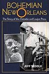 Bohemian New Orleans: The Story of the Outsider and Loujon Press