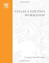 Vegas 6 Editing Workshop