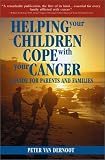 Helping Your Children Cope With Your Cancer A Guide For Parents And Families