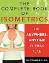 The Complete Book of Isometrics: The Anywhere, Anytime Fitness Book