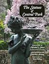 The Statues of Central Park: A Tribute to New York City's Most Famous Park and Its Monuments