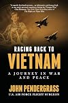 Racing Back to Vietnam: A Journey in War and Peace