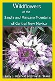 Wildflowers Of The Sandia And Manzano Mountains Of Central New Mexico
