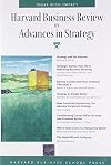 Harvard Business Review on Advances in Strategy