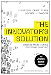 The Innovator's Solution: Creating and Sustaining Successful Growth