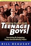 Teenage Boys: Surviving and Enjoying These Extraordinary Years