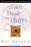 Lord, Heal My Hurts (Lord Series)