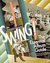Musichound Swing!: The Essential Album Guide