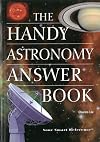 The Handy Astronomy Answer Book