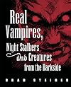Real Vampires, Night Stalkers and Creatures from the Darkside